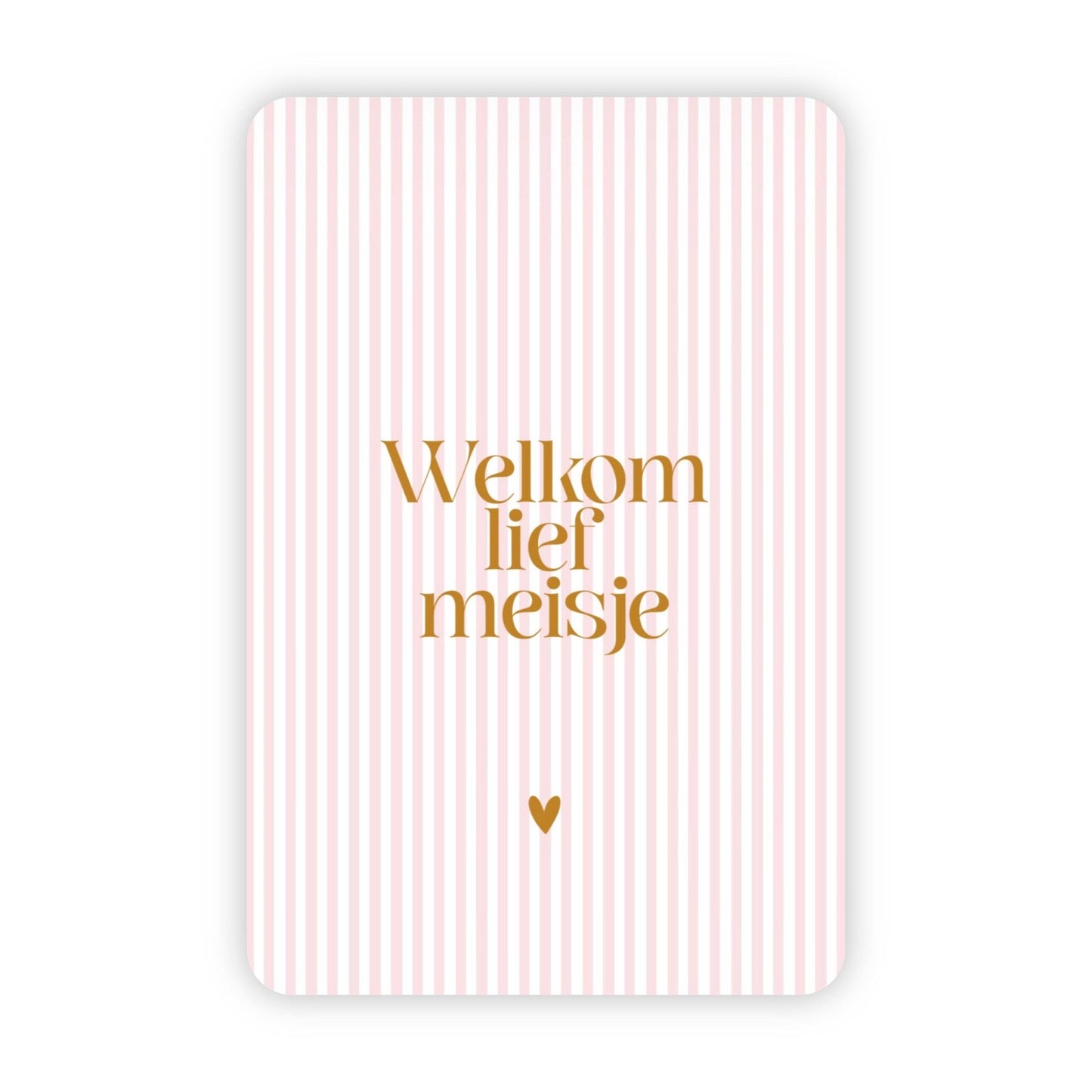 Wenskaart | Welkom lief meisje goudfolie - 