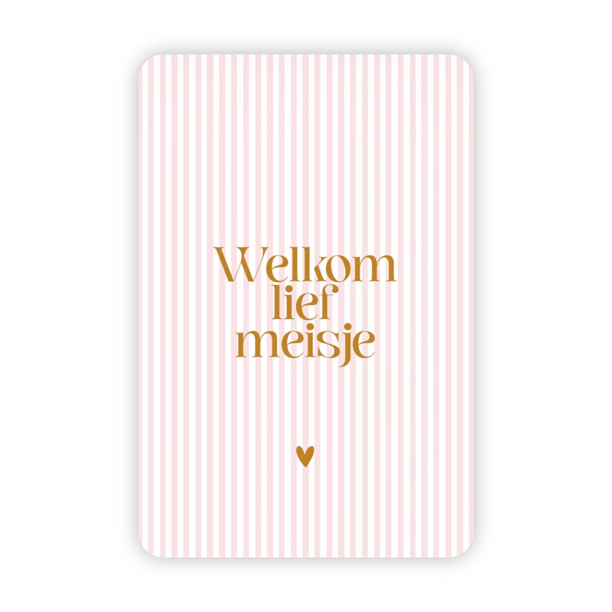 Wenskaart | Welkom lief meisje goudfolie - 